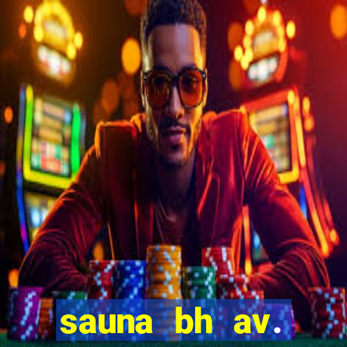 sauna bh av. augusto de lima 444 - centro